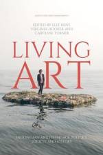 Living Art: Indonesian Artists Engage Politics, Society and History af Elly Kent