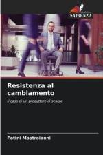 Resistenza al cambiamento af Fotini Mastroianni