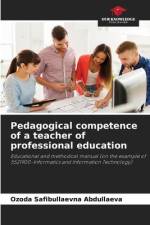 Pedagogical competence of a teacher of professional education af Ozoda Safibullaevna Abdullaeva