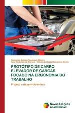 PROTÓTIPO DE CARRO ELEVADOR DE CARGAS FOCADO NA ERGONOMIA DO TRABALHO af Fernando Sabino Fonteque Ribeiro