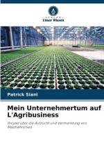 Mein Unternehmertum auf L'Agribusiness af Patrick Siani