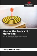 Master the basics of marketing af Freddy Keita N'Kodia