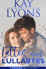 Lattes and Lullabyes af Kay Lyons