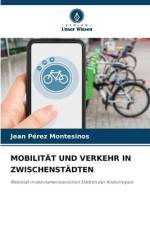 MOBILITÄT UND VERKEHR IN ZWISCHENSTÄDTEN af Jean Pérez Montesinos