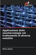 Applicazione delle nanotecnologie nel trattamento di diverse malattie af Mona Anwar