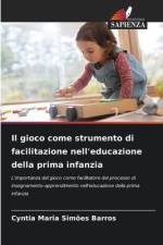 Il gioco come strumento di facilitazione nell'educazione della prima infanzia af Cyntia Maria Simões Barros
