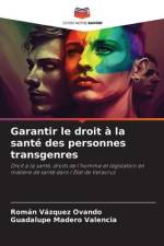 Garantir le droit à la santé des personnes transgenres af Román Vázquez Ovando