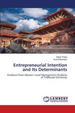 Entrepreneurial Intention and Its Determinants af Gopal Thapa