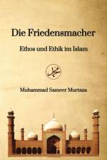 Die Friedensmacher af Muhammad Sameer Murtaza