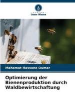 Optimierung der Bienenproduktion durch Waldbewirtschaftung af Mahamat Hassane Oumar