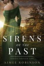 Sirens of the Past af Aimee Robinson