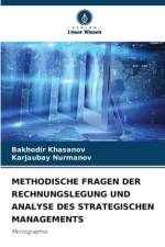 METHODISCHE FRAGEN DER RECHNUNGSLEGUNG UND ANALYSE DES STRATEGISCHEN MANAGEMENTS af Bakhodir Khasanov