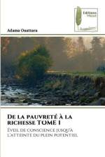 De la pauvreté à la richesse TOME 1 af Adama Ouattara