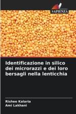Identificazione in silico dei microrazzi e dei loro bersagli nella lenticchia af Rishee Kalaria