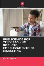 PUBLICIDADE POR TELIVISÃO - UM ROBUSTO EMBELEZAMENTO DE MARKETING af M. Vidya