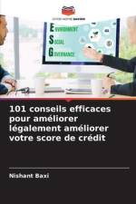 101 conseils efficaces pour améliorer légalement améliorer votre score de crédit af Nishant Baxi