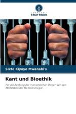 Kant und Bioethik af Sixte Kiyoyo Mwanabi'S