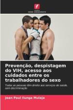 Prevenção, despistagem do VIH, acesso aos cuidados entre os trabalhadores do sexo af Jean Paul Ilunga Mulaja