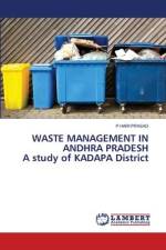 WASTE MANAGEMENT IN ANDHRA PRADESH A study of KADAPA District af P. Hari Prasad