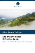 Die Macht einer Entscheidung af Grivin Kangwa Mulenga