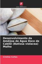 Desenvolvimento da Amêijoa de Água Doce de Cabibi (Batissa violacea) Molho af Cristina Cortes