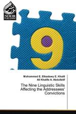The Nine Linguistic Skills Affecting the Addressees' Convictions af Mohammed E. Elbadawy E. Khalil