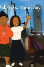 Puk Says, Mami Says... af Vanthay Hong