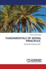 FUNDAMENTALS OF MORAL PRINCIPLES af Francis John Kisandu