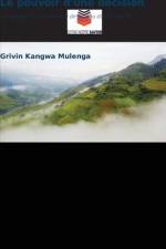 Le pouvoir d'une décision af Grivin Kangwa Mulenga