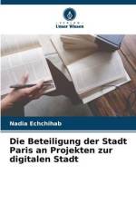 Die Beteiligung der Stadt Paris an Projekten zur digitalen Stadt af Nadia Echchihab