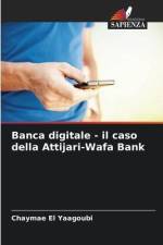 Banca digitale - il caso della Attijari-Wafa Bank af Chaymae El Yaagoubi