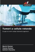 Tumori a cellule rotonde af Navin Kumar