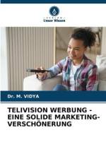TELIVISION WERBUNG - EINE SOLIDE MARKETING-VERSCHÖNERUNG af M. Vidya