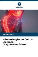 Hämorrhagische Colitis ulcerosa: Diagnoseverfahren af Hela Gdoura