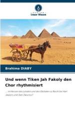 Und wenn Tiken Jah Fakoly den Chor rhythmisiert af Brahima Diaby