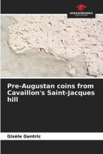 Pre-Augustan coins from Cavaillon's Saint-Jacques hill af Gisèle Gentric