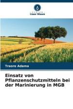 Einsatz von Pflanzenschutzmitteln bei der Marinierung in MGB af Traore Adama