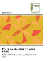 Pour la Maison de mon PÈRE af Kadiyath Ali
