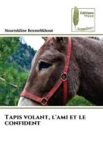 Tapis volant, l'ami et le confident af Noureddine Benmebkhout