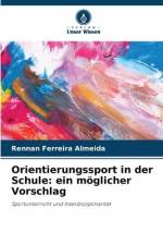 Orientierungssport in der Schule: ein möglicher Vorschlag af Rennan Ferreira Almeida