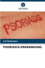 PSORIASIS-ERKRANKUNG af A B Rahmatov