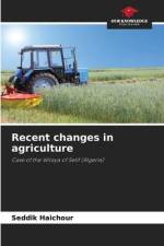 Recent changes in agriculture af Seddik Haichour