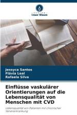 Einflüsse vaskulärer Orientierungen auf die Lebensqualität von Menschen mit CVD af Jessyca Santos