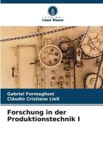 Forschung in der Produktionstechnik I af Gabriel Formaglioni