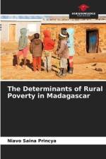 The Determinants of Rural Poverty in Madagascar af Niavo Saina Princya