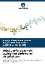 Rückverfolgbarkeit zwischen Software-Artefakten af Raquel Nitsche Dos Santos