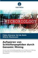 Aufspüren von Schleifenpeptiden durch Genomic Mining af Fábia Giovana Val de Assis