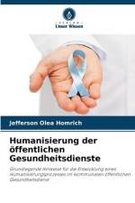 Humanisierung der öffentlichen Gesundheitsdienste af Jefferson Olea Homrich