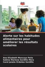 Alerte sur les habitudes alimentaires pour améliorer les résultats scolaires af Ana Elizabeth Moncayo Peña