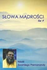 Slowa Mądrości Tom 4: Nauki Swamiego Premanandy af Swami Premananda